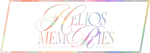 HELIOS MEMORIES